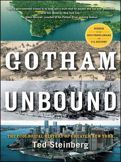 Title details for Gotham Unbound by Ted Steinberg - Wait list